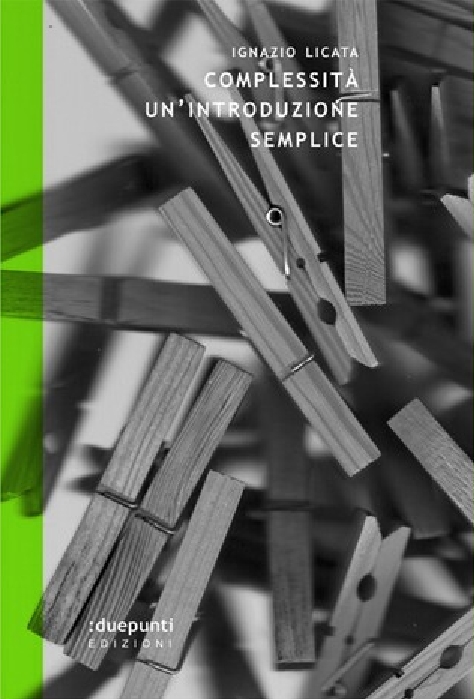 Complessità: perché? Le risposte in un libro di Licata