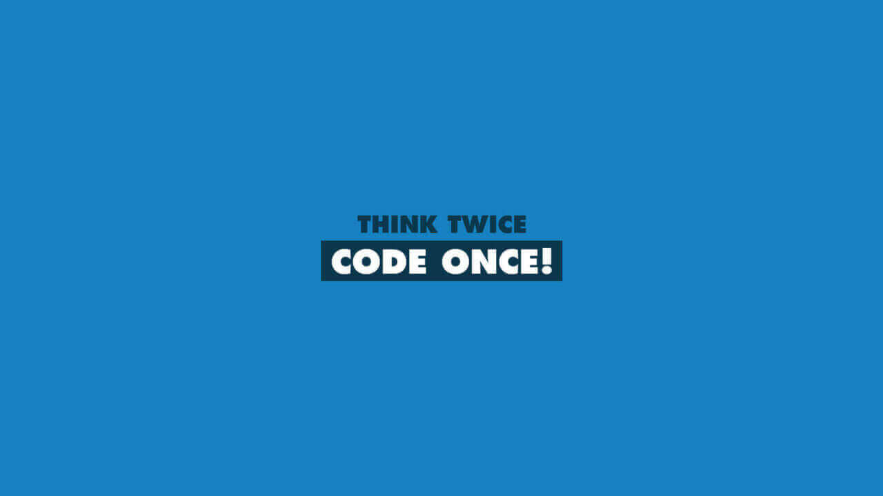 think-twice-code-once-1920×1080