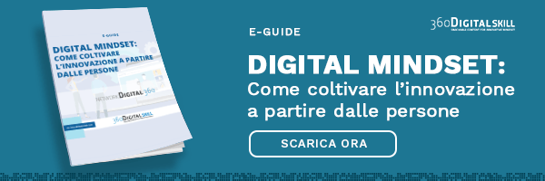CLICCA QUI per scaricare il White Paper: "Digital Mindset: come coltivare l'innovazione a partire dalle persone"